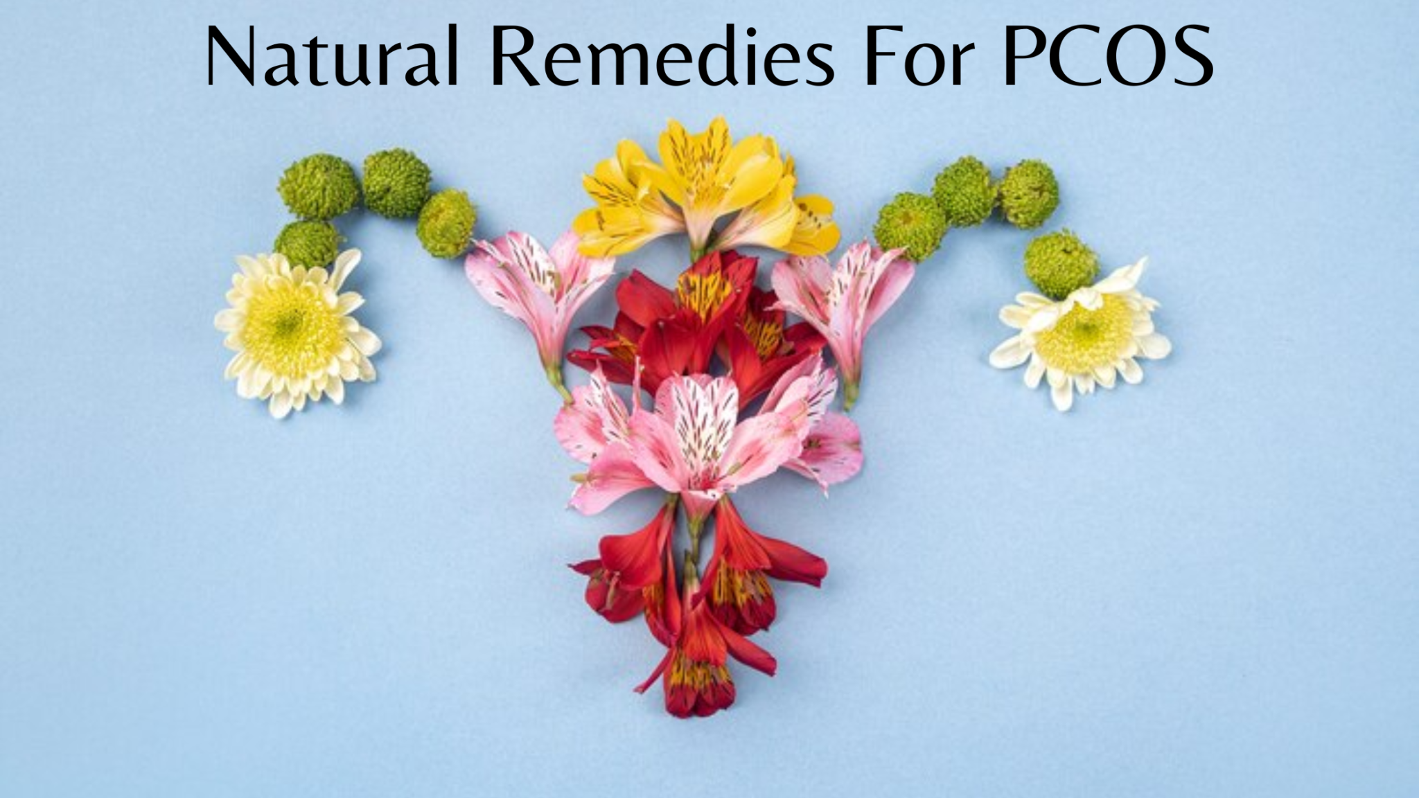 What are the natural remedies for PCOS?